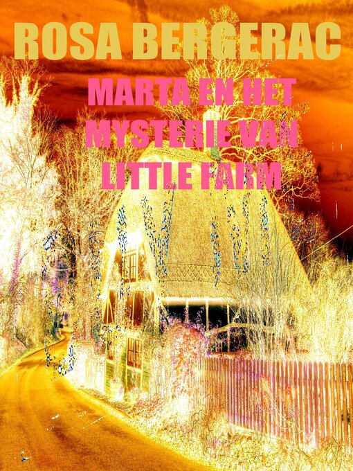 Title details for Marta en het mysterie van Little Farm by Rosa Bergerac - Available